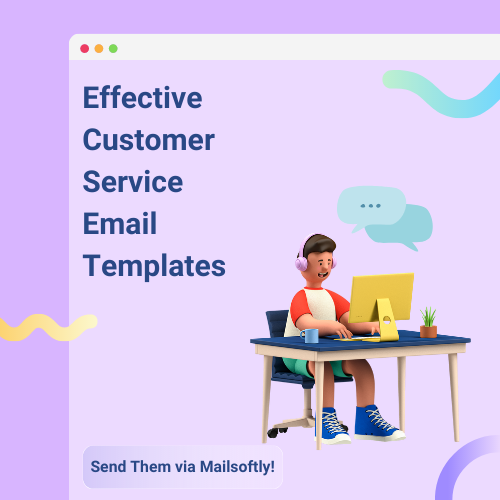 7 Effective Customer Service Email Templates Mailsoftly 7-effective-customer-service-email-templates-mailsoftly
