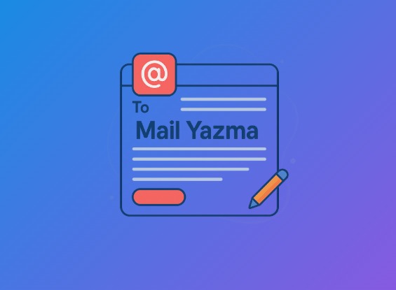 Mail Yazma Rehberi 2026