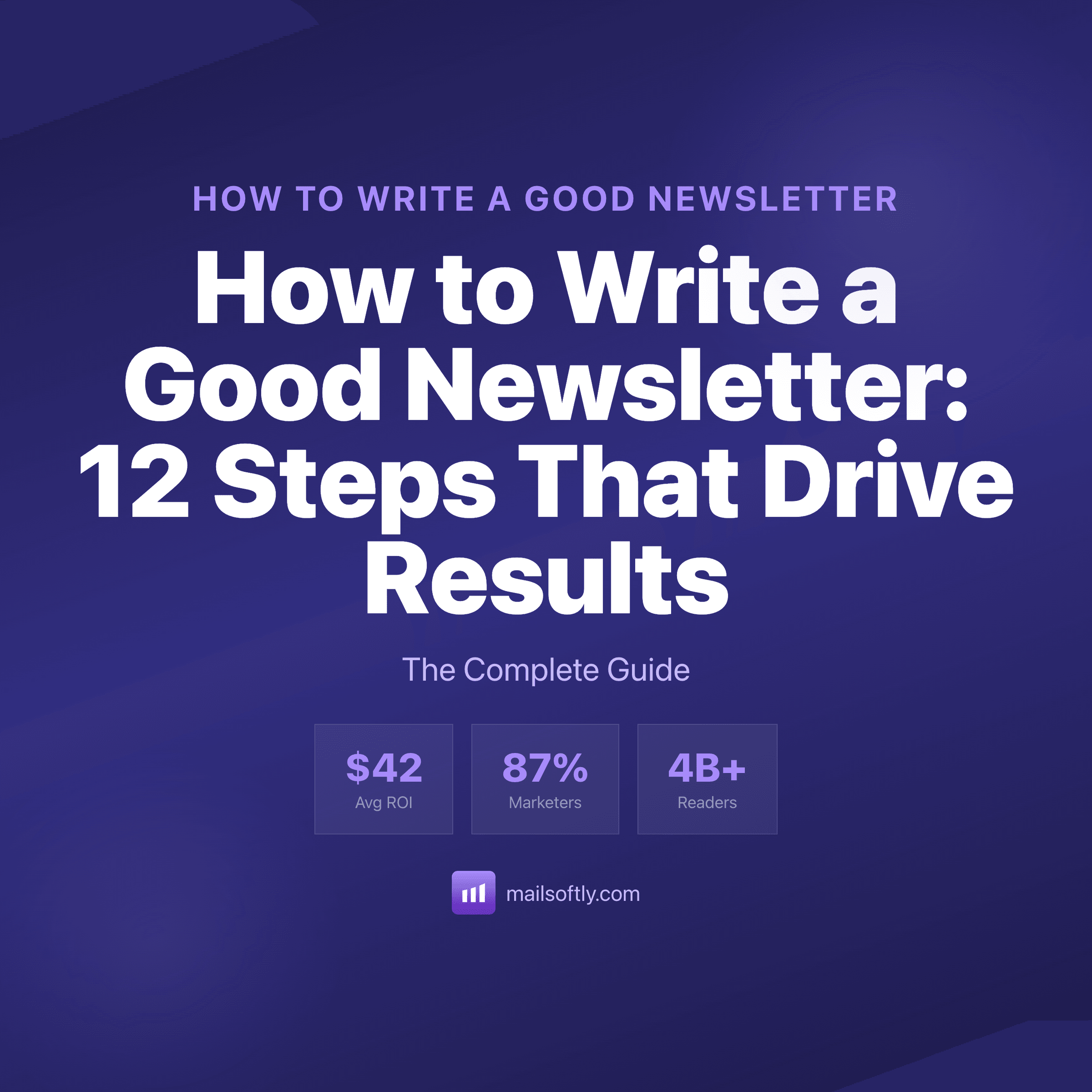 Newsletter Feature Writing How to Write a Good Newsletter: 12 Steps (2026)