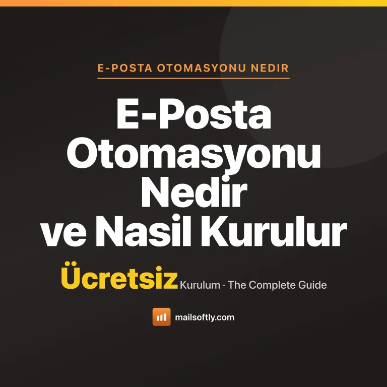 E-Posta Otomasyonu Nedir ve Nasıl Kurulur