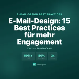 E-Mail-Design Best Practices: 15 Regeln für mehr Engagement, Mailsoftly Leitfaden